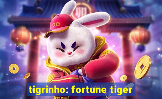 tigrinho: fortune tiger